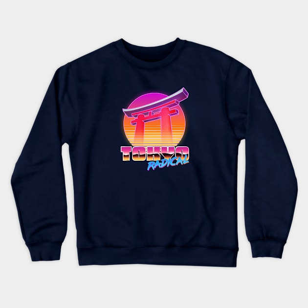 Tokyo Radical Crewneck Sweatshirt by Keith Harris